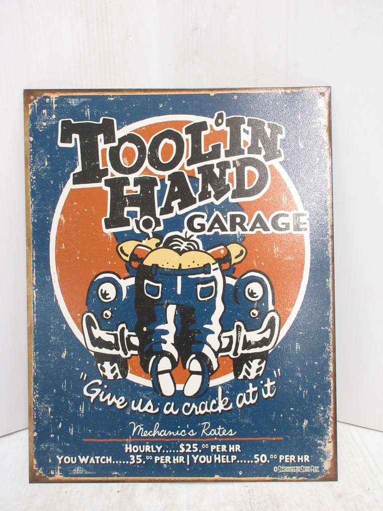 Modern Tin "Tool'in Hand Garage Give Us a Crack at It" Sign, US Made