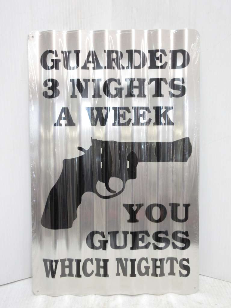 Guarded Three Nights a Week Corrugated Tin Sign